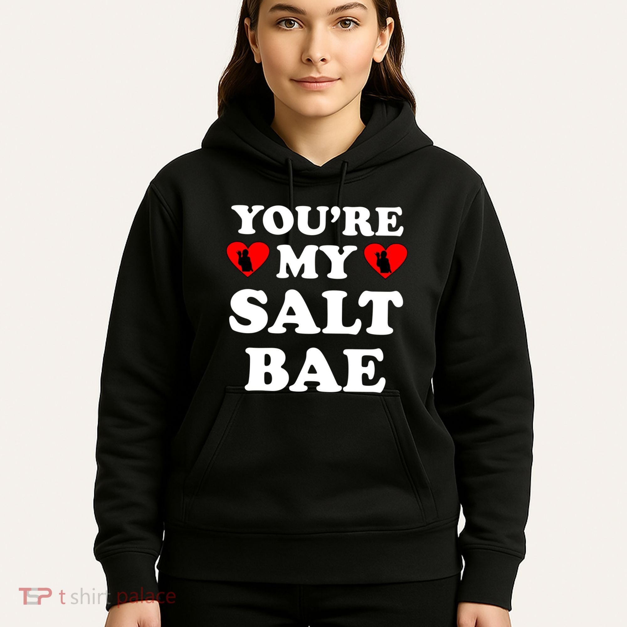 You're My Salt Bae Funny Trending Meme Hoodie