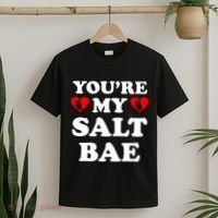 You're My Salt Bae Funny Trending Meme T-Shirt thumb 2