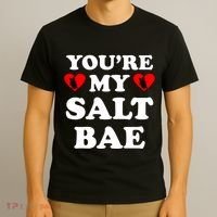 You're My Salt Bae Funny Trending Meme T-Shirt thumb 3