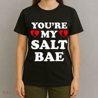 You're My Salt Bae Funny Trending Meme T-Shirt thumb 4
