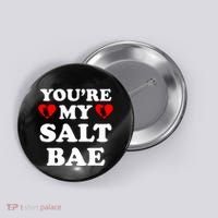 You're My Salt Bae Funny Trending Meme Button thumb 0