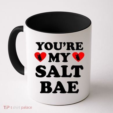 You're My Salt Bae Funny Trending Meme Coffee Mug