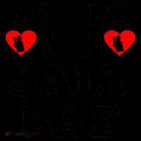 You're My Salt Bae Funny Trending Meme Coffee Mug thumb 5