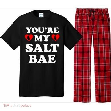You're My Salt Bae Funny Trending Meme Pajama Set