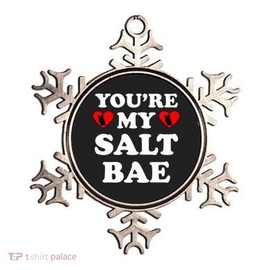 You're My Salt Bae Funny Trending Meme Ornament