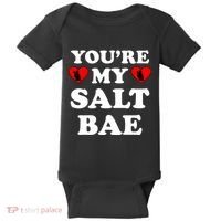 You're My Salt Bae Funny Trending Meme Baby Bodysuit thumb 0