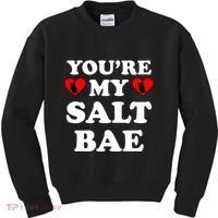 You're My Salt Bae Funny Trending Meme Kids Sweatshirt thumb 0
