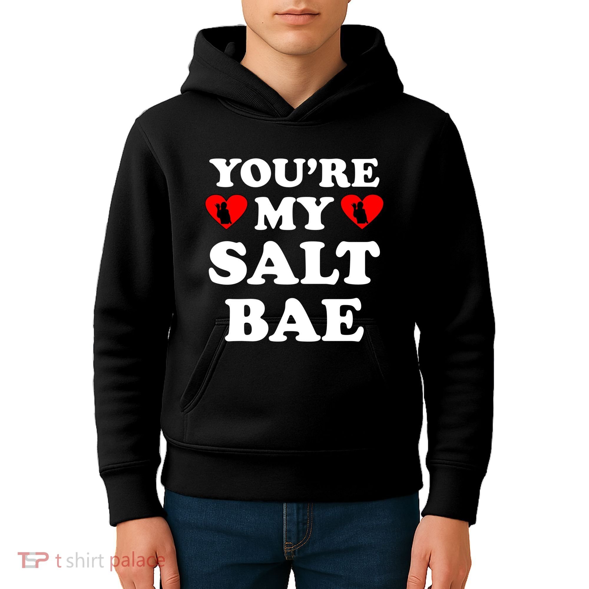 You're My Salt Bae Funny Trending Meme Kids Hoodie
