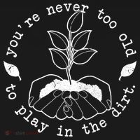 You're Never Too Old To Play In The Dirt Women's Hoodie thumb 2