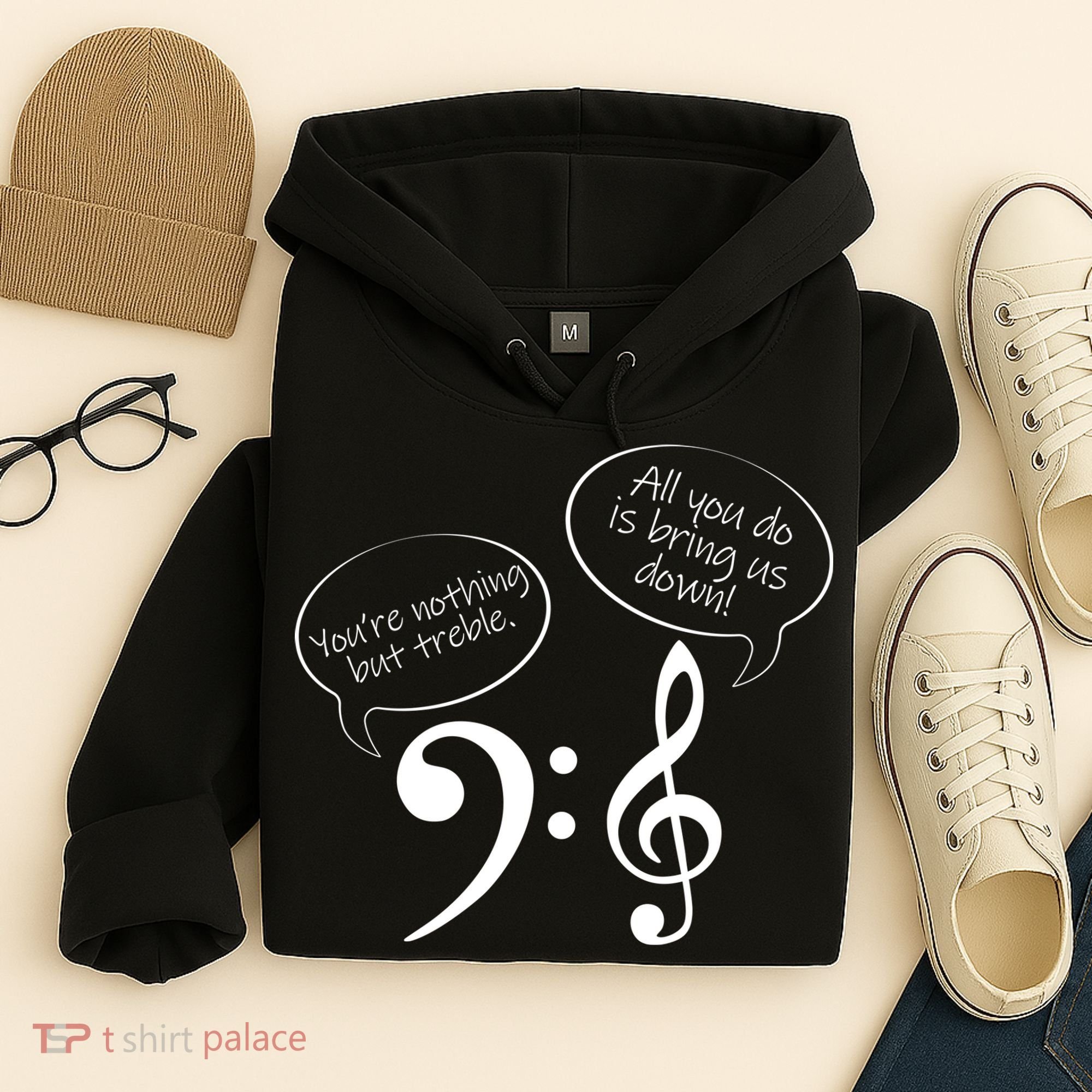 You're Nothing But Treble Hoodie