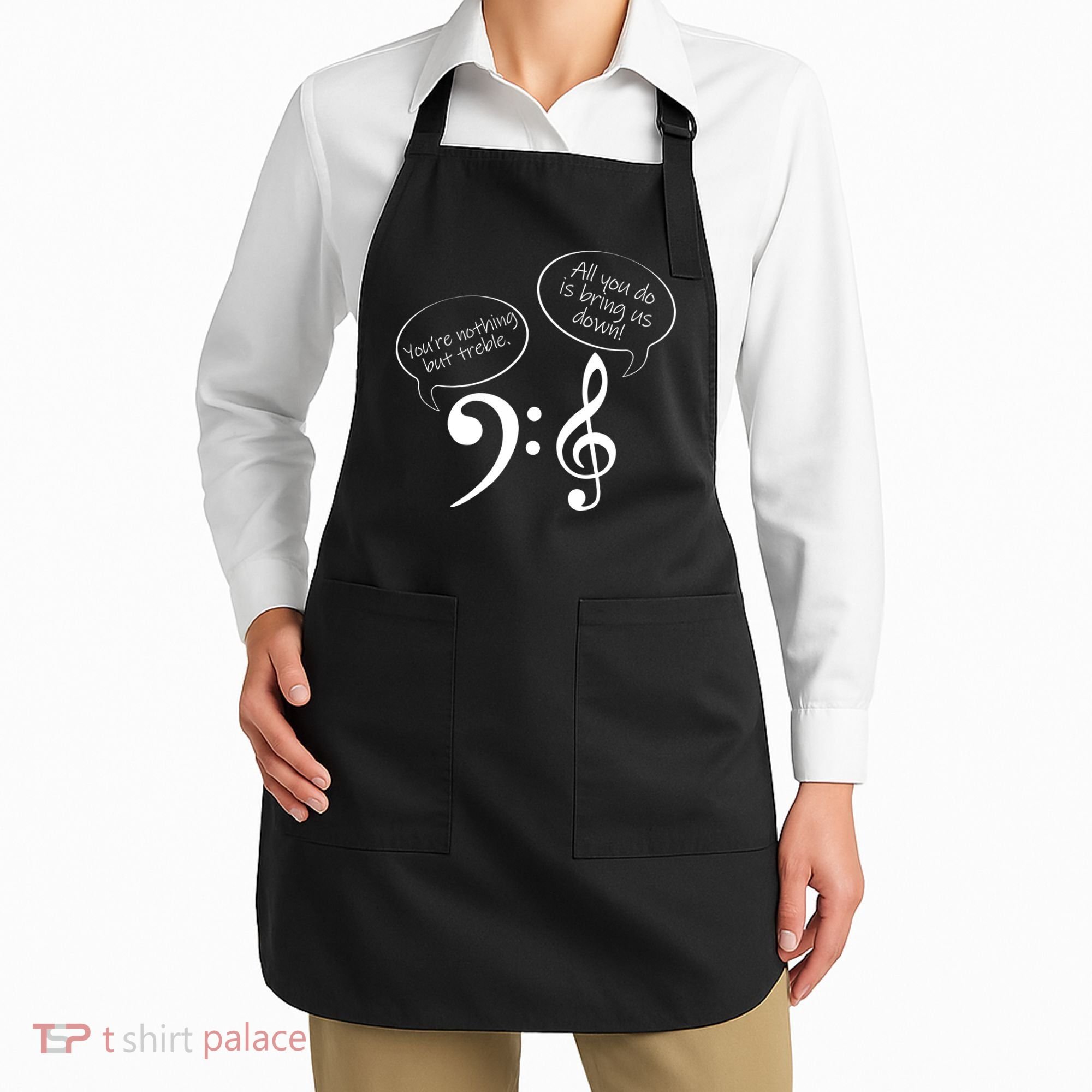 You're Nothing But Treble Apron