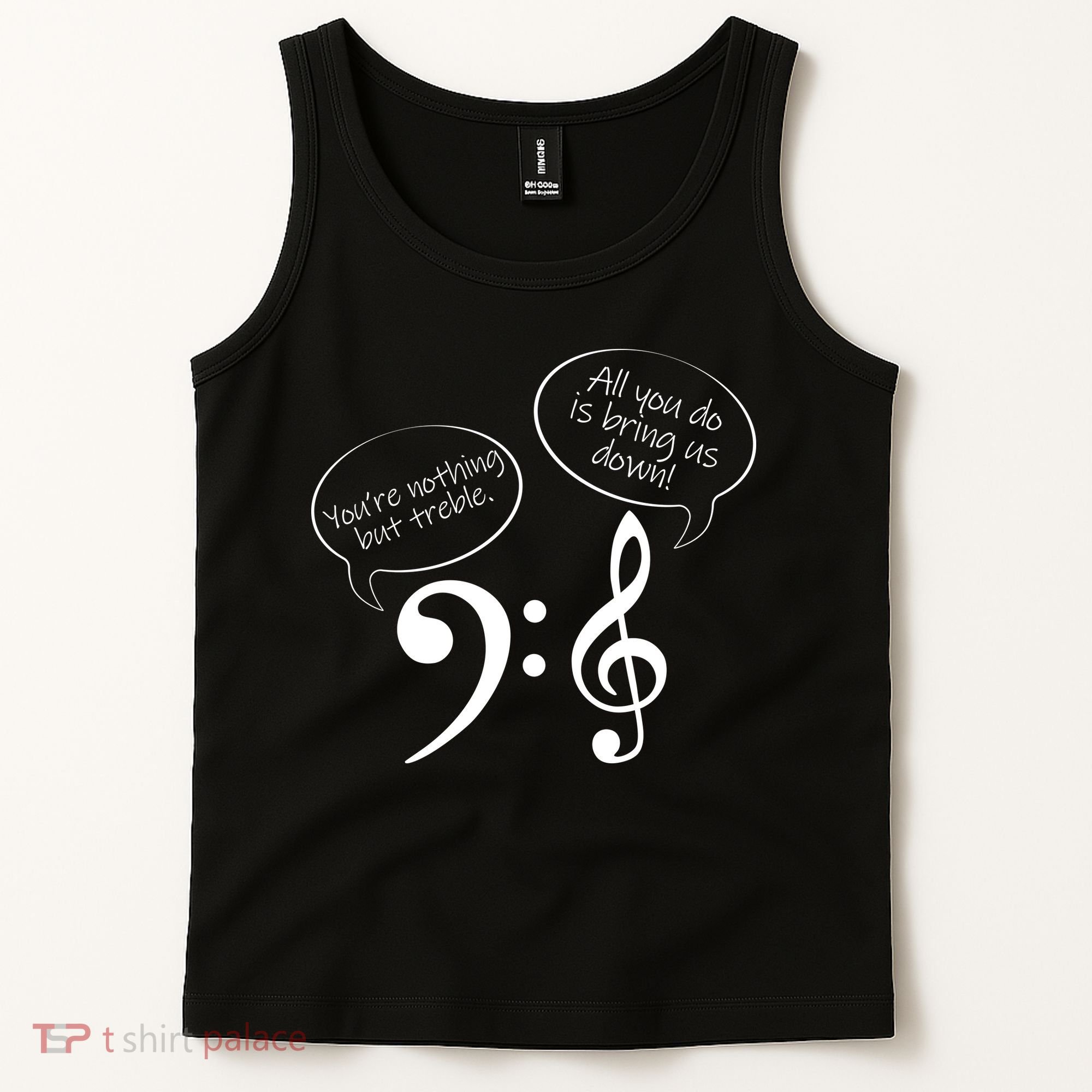 You're Nothing But Treble Tank Top