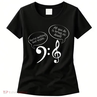 You're Nothing But Treble Women's T-Shirt