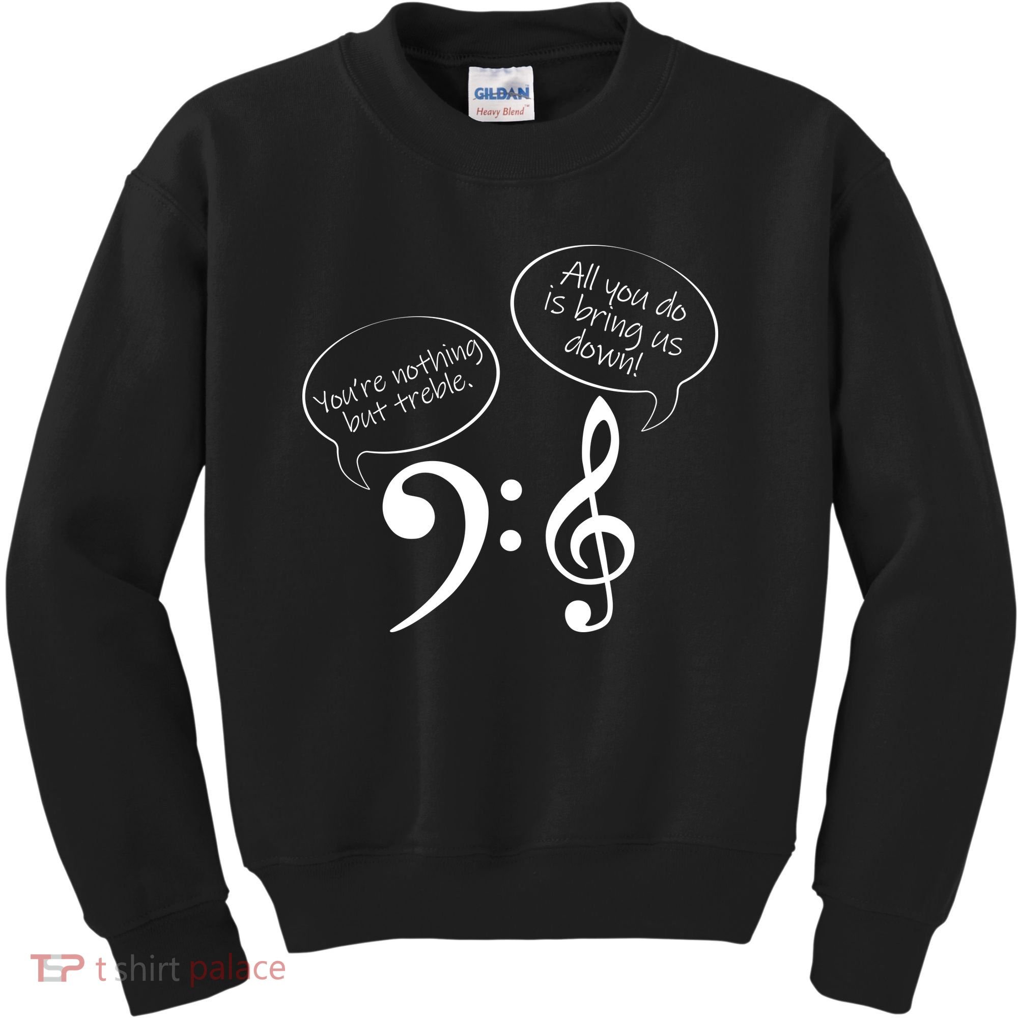 You're Nothing But Treble Kids Sweatshirt