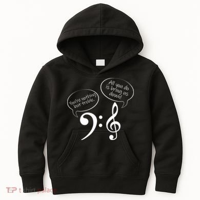 You're Nothing But Treble Kids Hoodie