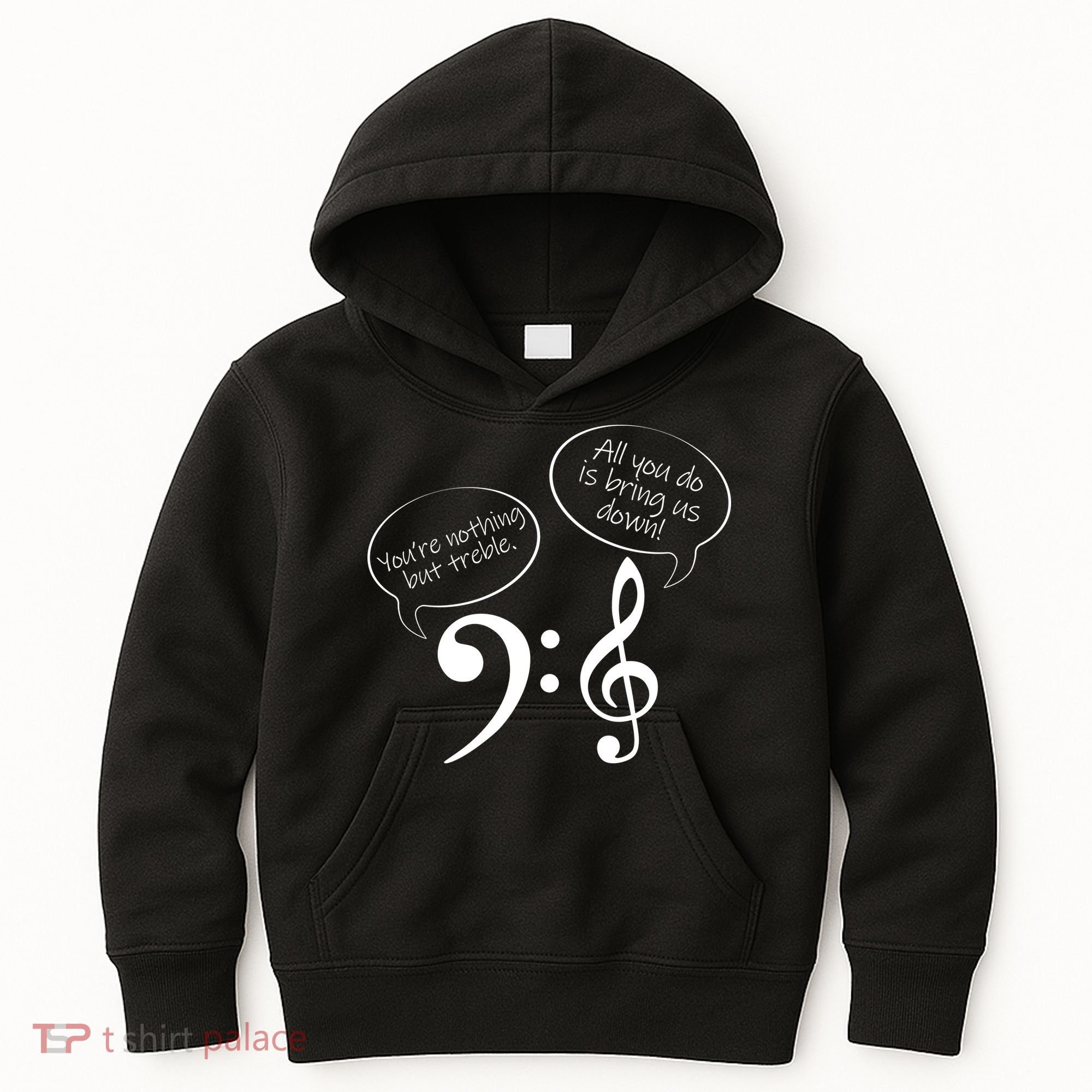 You're Nothing But Treble Kids Hoodie