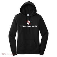 You're On Mute Women's Hoodie thumb 0