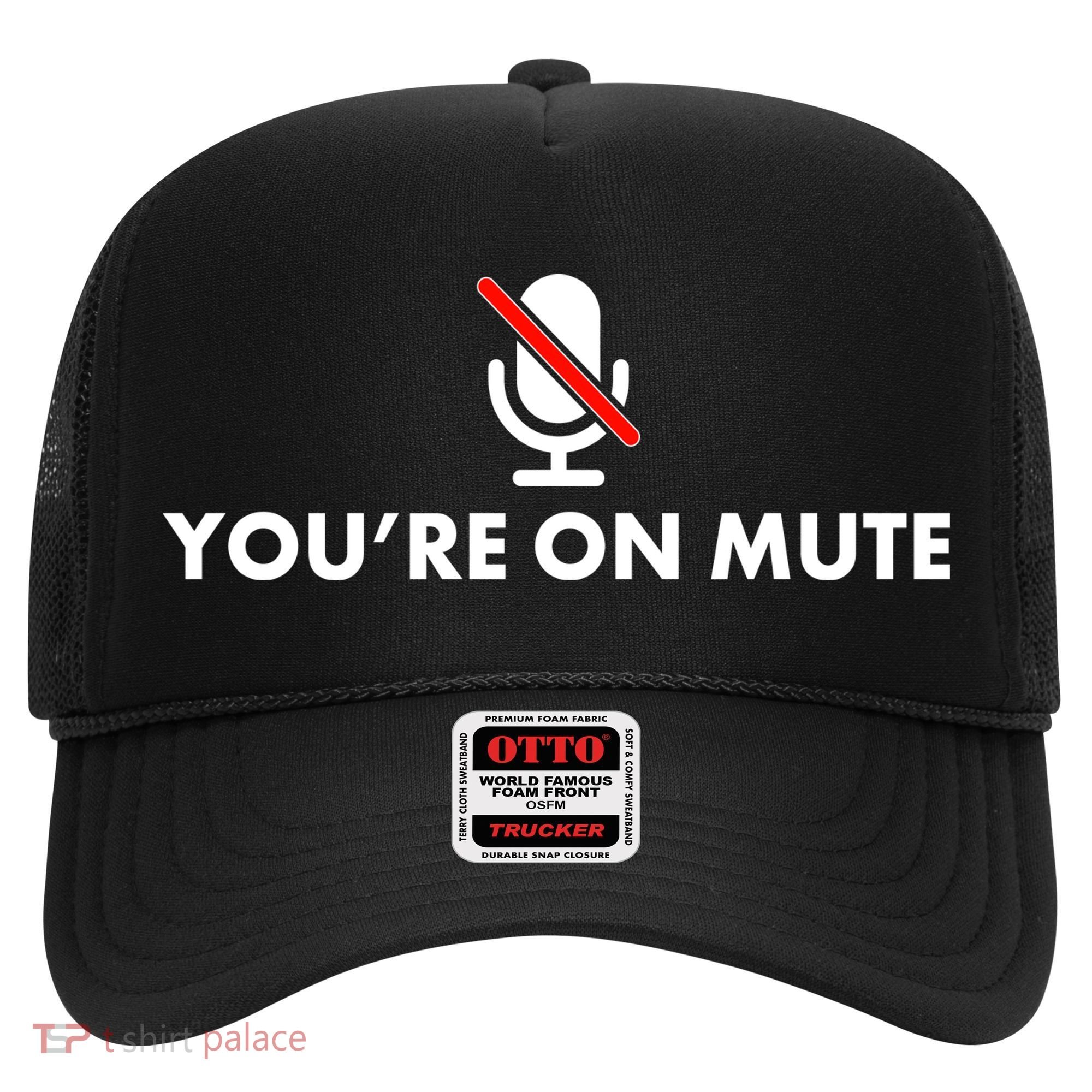 You're On Mute Hat