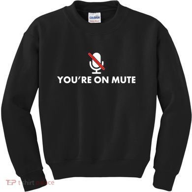 You're On Mute Kids Sweatshirt
