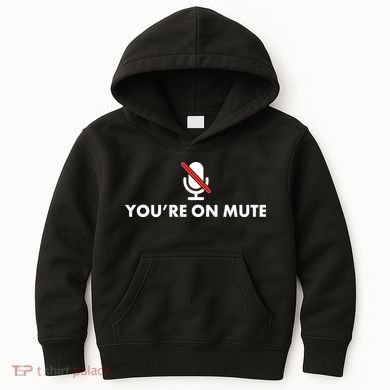 You're On Mute Kids Hoodie