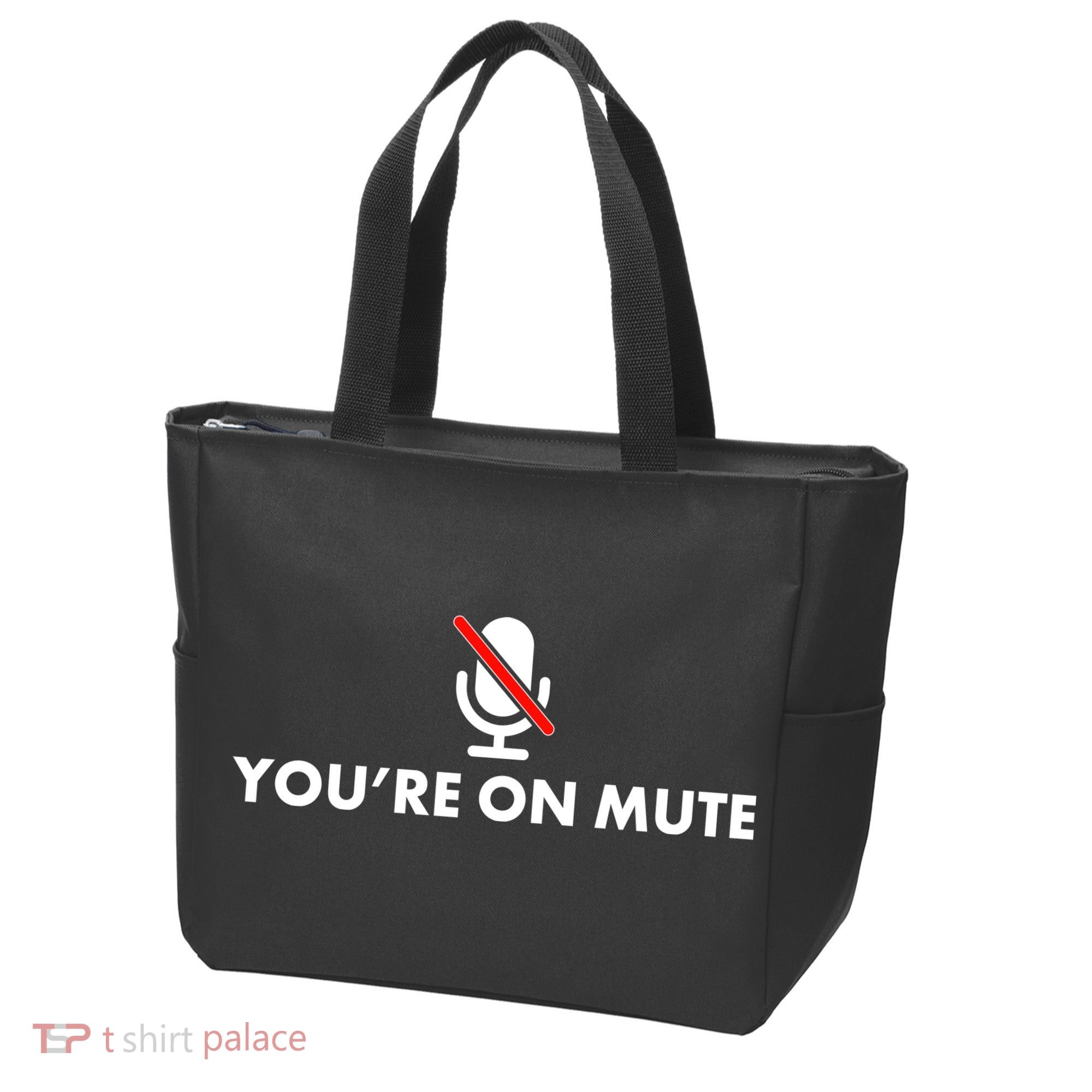 You're On Mute Tote Bag