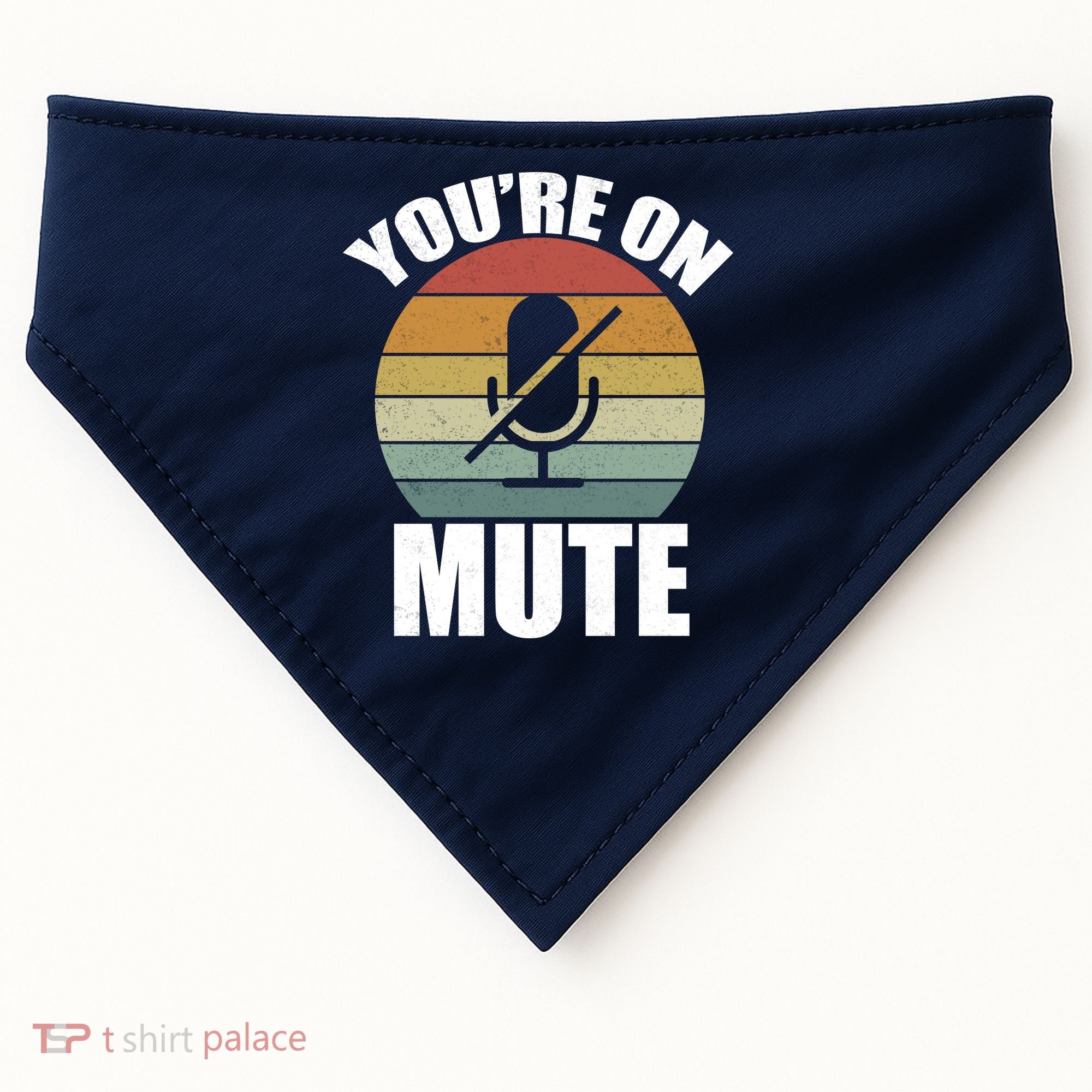 You're On Mute Retro Funny USA-Made Doggie Bandana