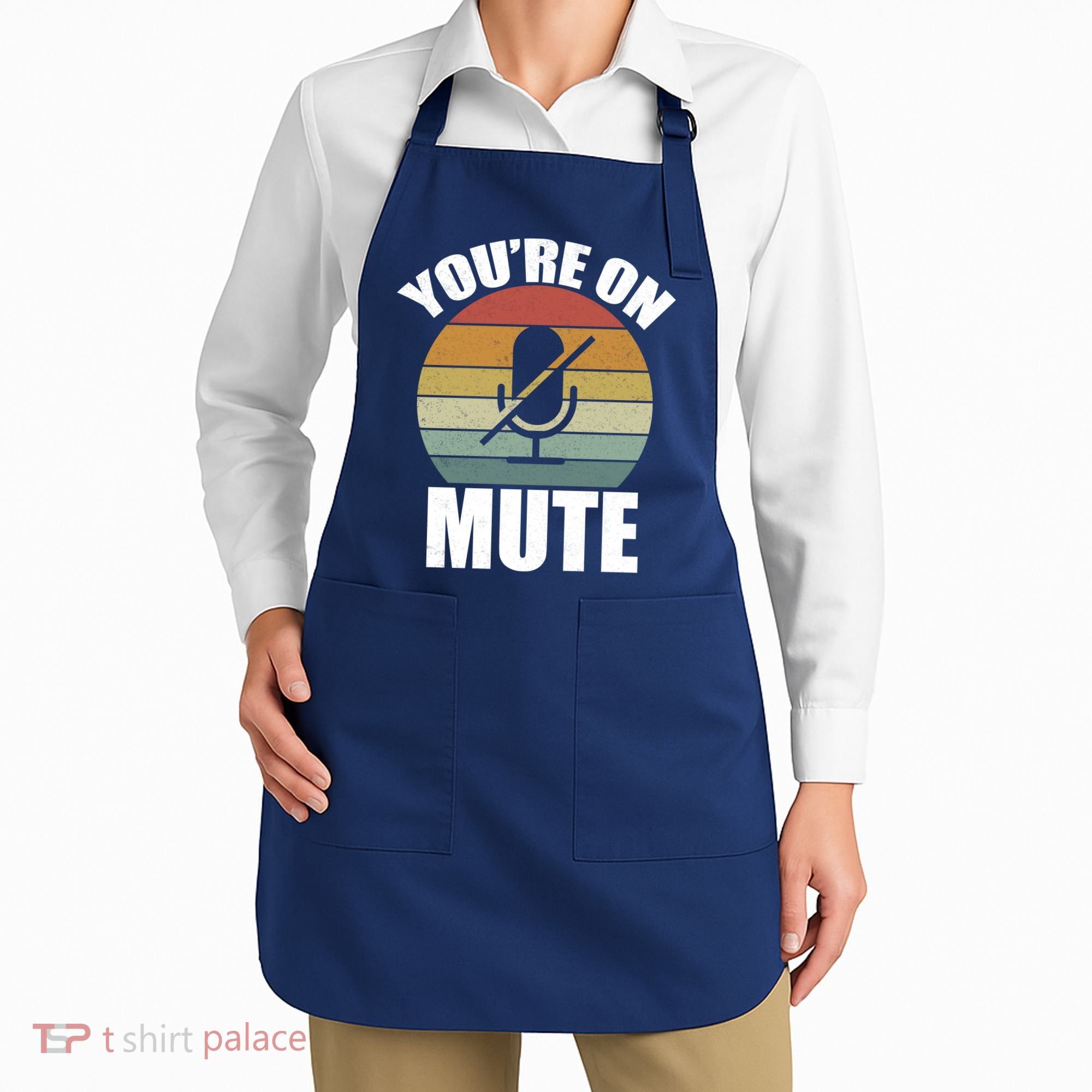 You're On Mute Retro Funny Apron
