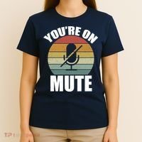 You're On Mute Retro Funny T-Shirt thumb 4