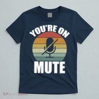 You're On Mute Retro Funny T-Shirt thumb 5