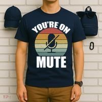 You're On Mute Retro Funny T-Shirt thumb 6