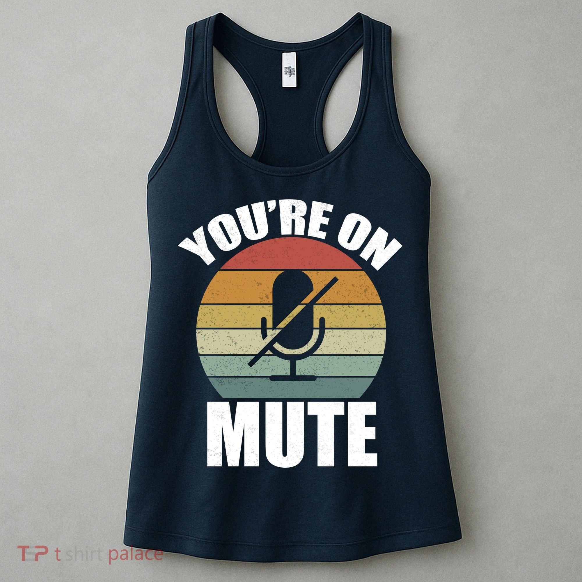 You're On Mute Retro Funny Women's Tank Top