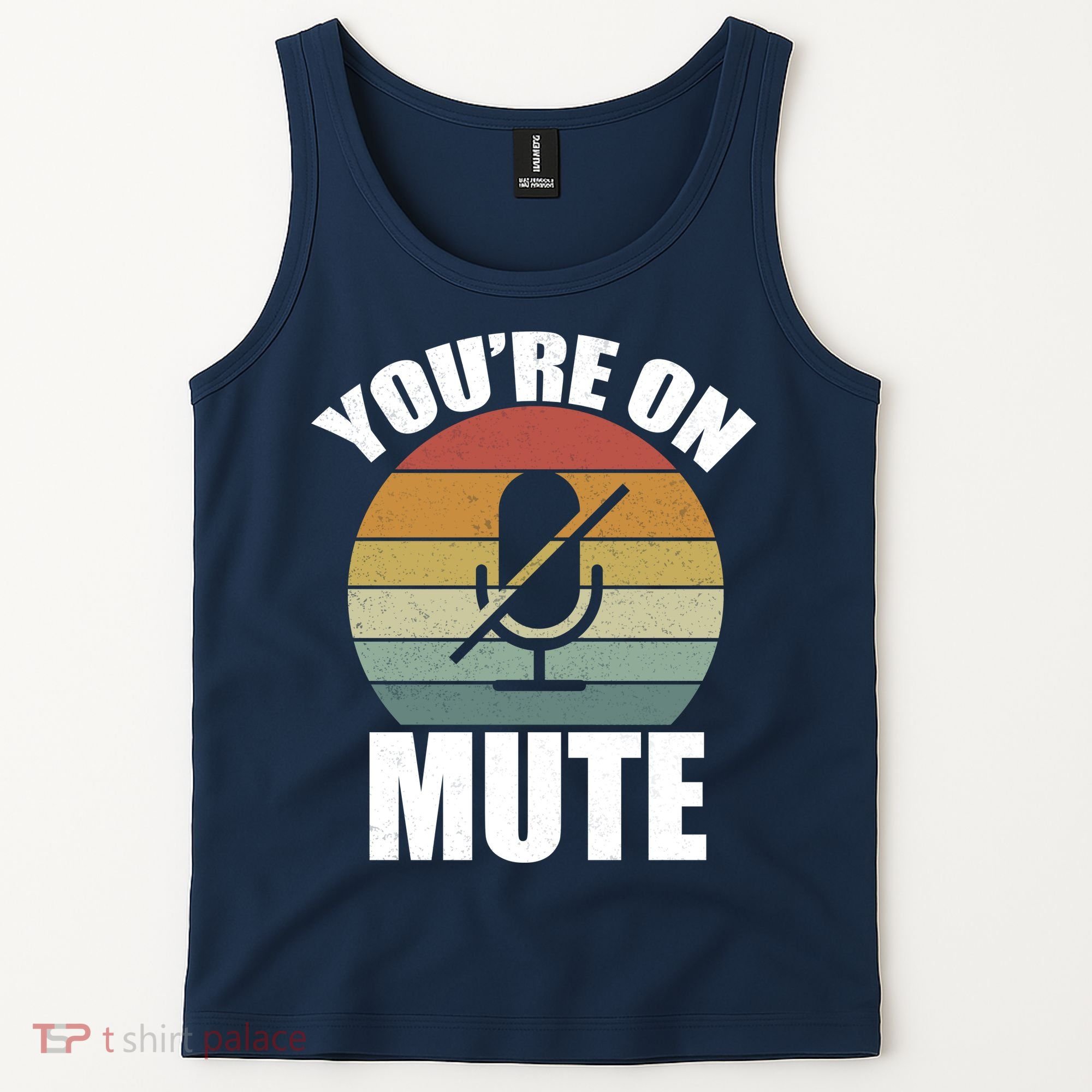 You're On Mute Retro Funny Tank Top