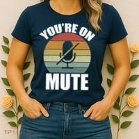 You're On Mute Retro Funny Women's T-Shirt thumb 2