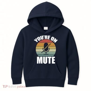You're On Mute Retro Funny Kids Hoodie
