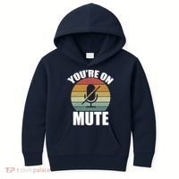 You're On Mute Retro Funny Kids Hoodie thumb 0