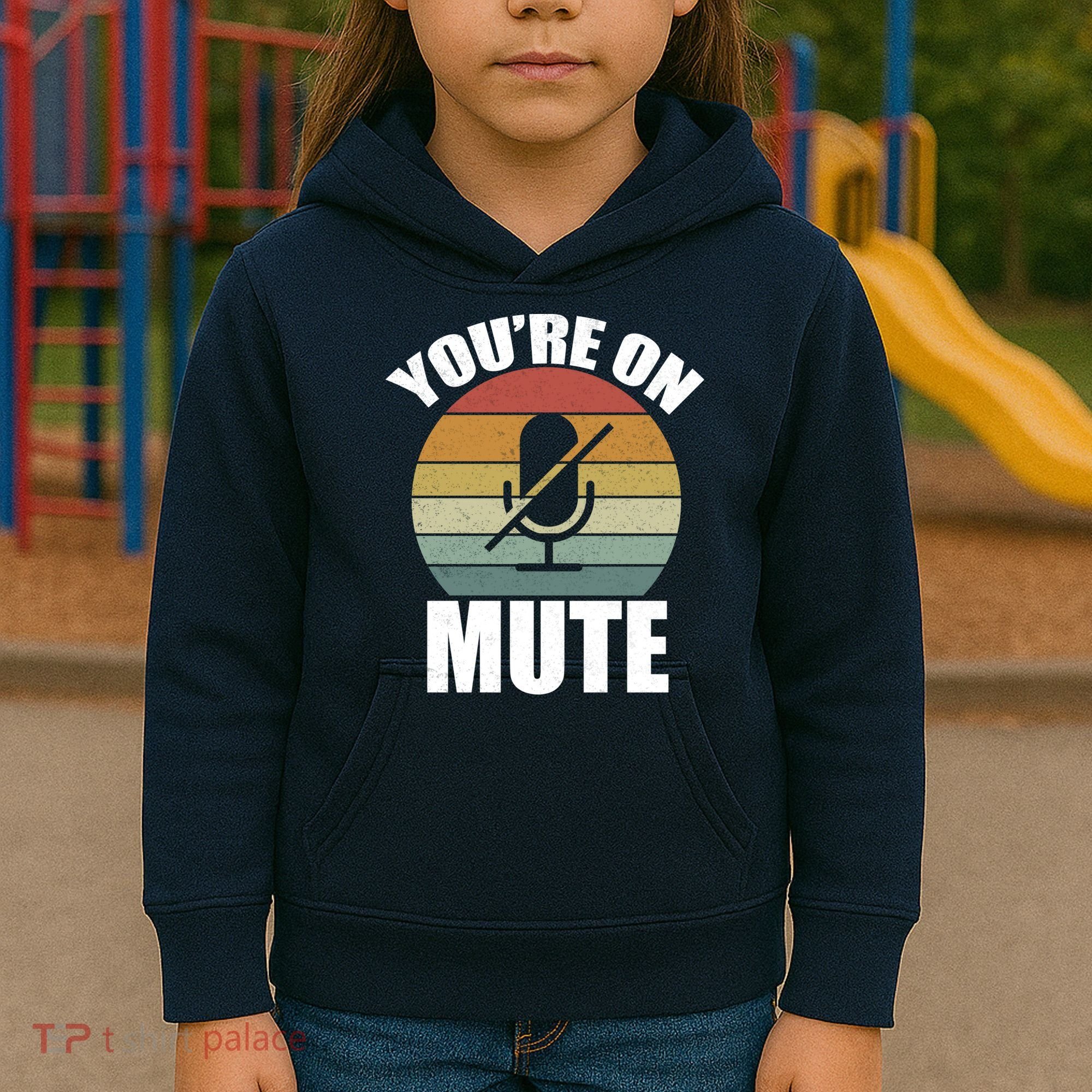 You're On Mute Retro Funny Kids Hoodie