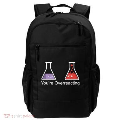 You're Overreacting Funny Chemist Backpack