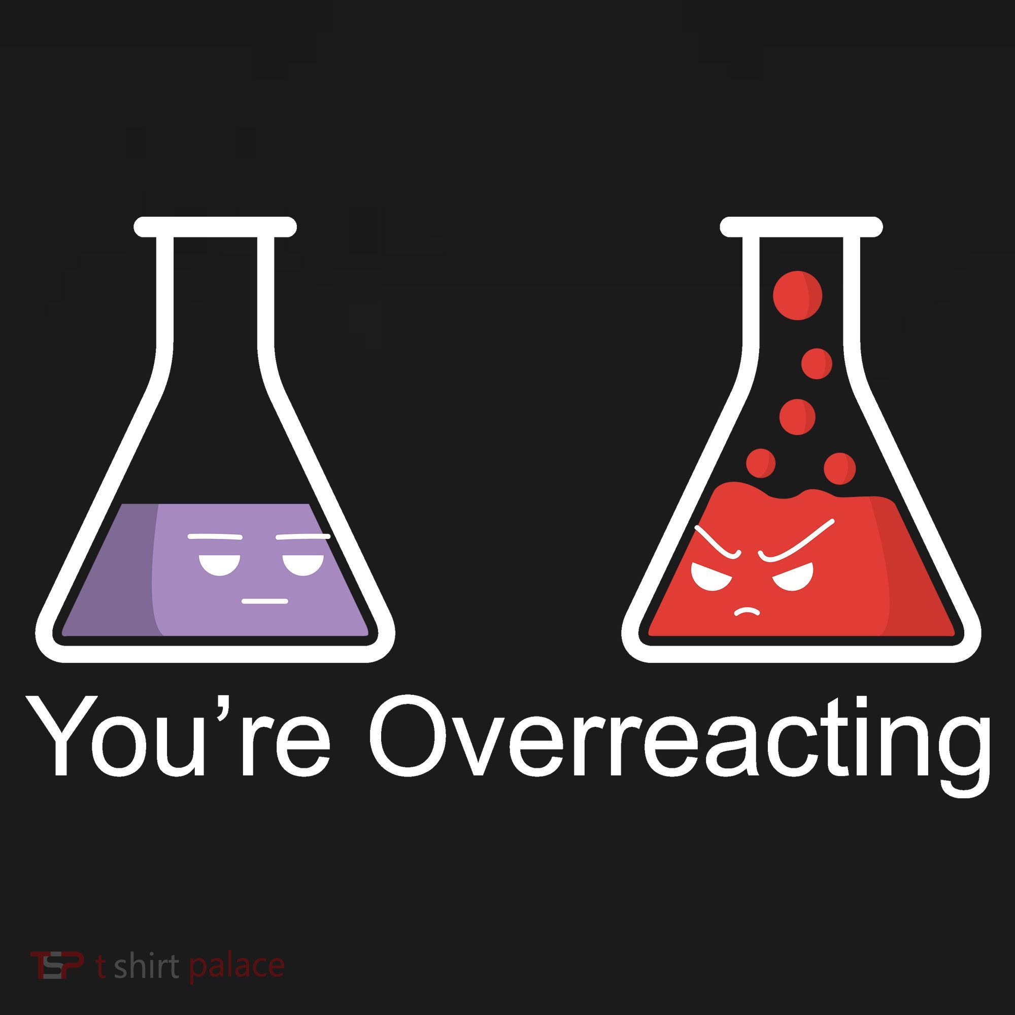 You're Overreacting Funny Chemist Backpack