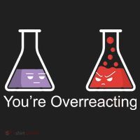 You're Overreacting Funny Chemist Tumbler thumb 3