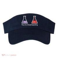 You're Overreacting Funny Chemist Visor thumb 0