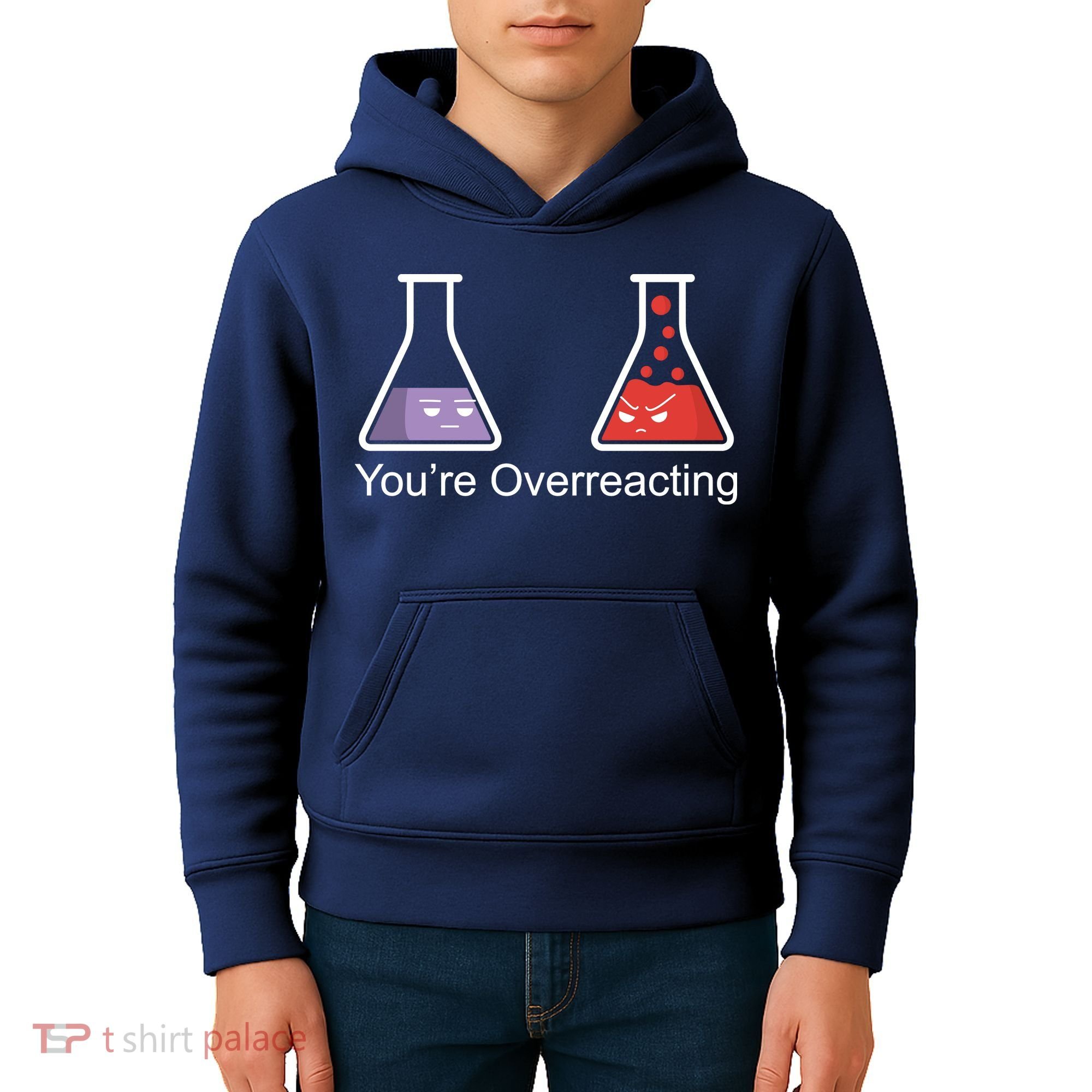 You're Overreacting Funny Chemist Kids Hoodie