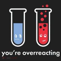 You're Overreacting Funny Science Hat thumb 2