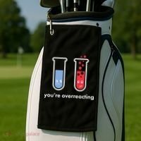 You're Overreacting Funny Science Golf Towel thumb 2