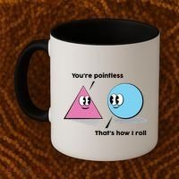 You're Pointless That's How I Roll Coffee Mug thumb 2