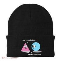 You're Pointless That's How I Roll Beanie thumb 0