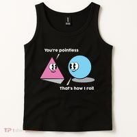 You're Pointless That's How I Roll Tank Top thumb 2