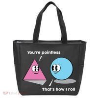 You're Pointless That's How I Roll Bag thumb 0