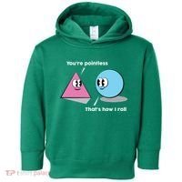 You're Pointless That's How I Roll Toddler Hoodie thumb 0