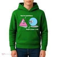 You're Pointless That's How I Roll Kids Hoodie thumb 4