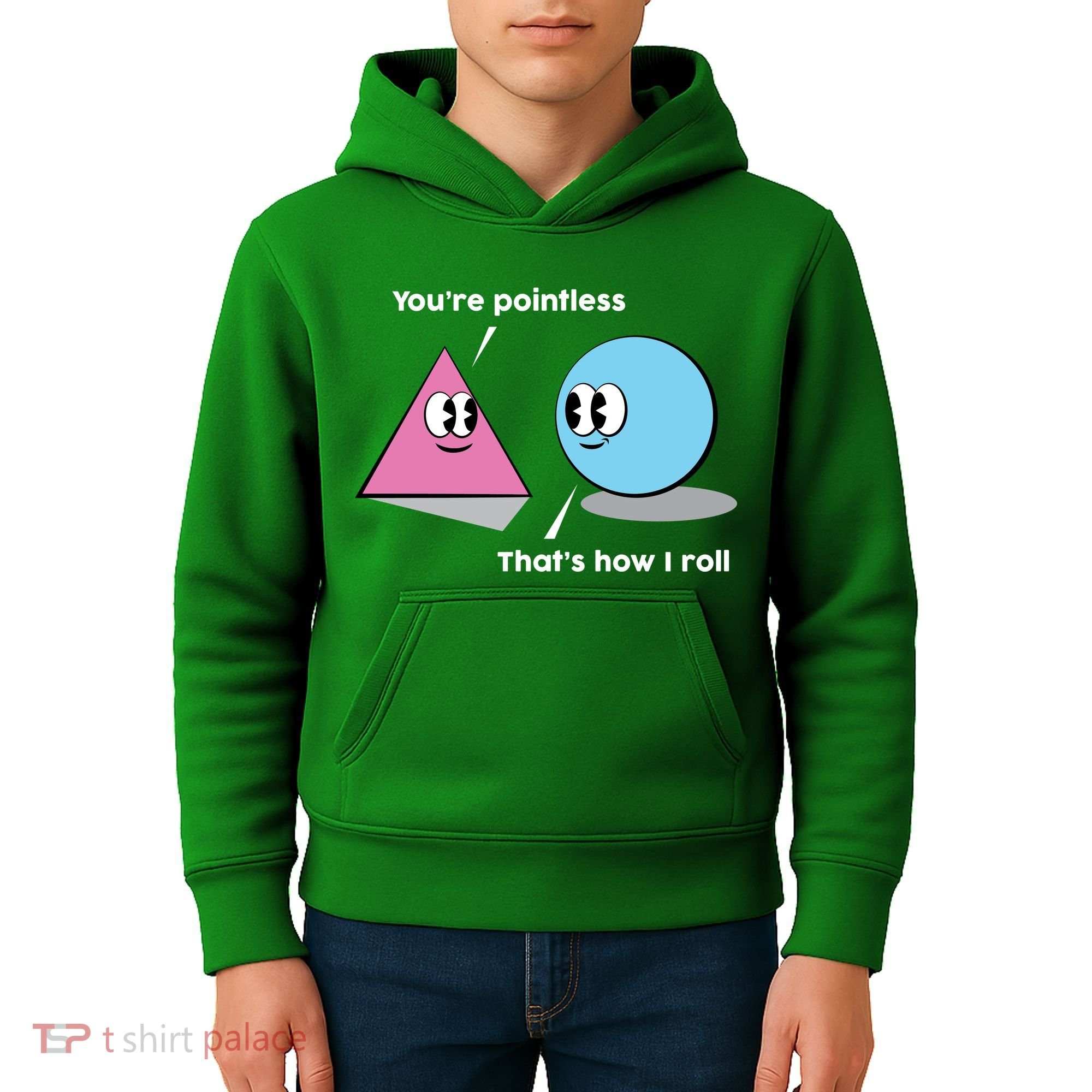 You're Pointless That's How I Roll Kids Hoodie